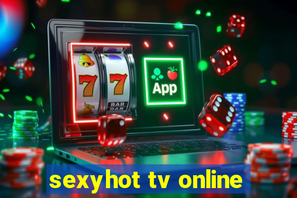 sexyhot tv online